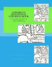 Children's Devotional Coloring Book: Stories from the Old and New Testament by T