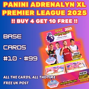 PANINI ADRENALYN XL PREMIER LEAGUE 2025 - 24/25 - BASE CARDS - No. 10 to No. 99 - Picture 1 of 91