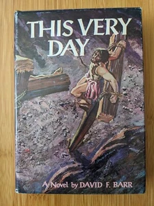 THIS VERY DAY By David F Barr - Hardcover Dust Jacket VERY GOOD  - Picture 1 of 4