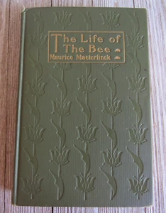 Vtg The Life of the Bee Maurice Maeterlinck HB 1919 Science of Bees - Imagen 1 de 16