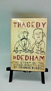 Tragedy In Dedham:The Story of the Sacco-Vanzetti Case by F. Russell, HCDJ ExLIB - Picture 1 of 11
