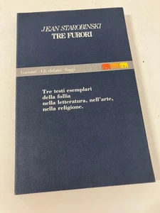 TRE FURORI Jean Starobinski Garzanti Gli Elefanti Saggi 1991 - Imagen 1 de 6