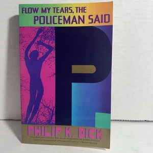 Flow My Tears, the Policeman Said - paperback Dick, Philip K. - Imagen 1 de 5