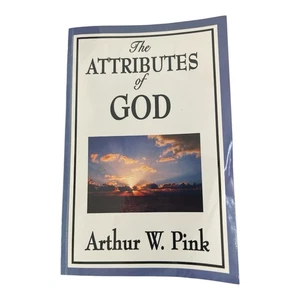 THE ATTRIBUTES OF GOD by A. W. Pink P/B LIKE NEW ** SEE PHOTOS - Picture 1 of 3