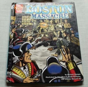 Graphic Library ~ The Boston Massacre ~ Burgan ~ Ex Library ~ HC - Picture 1 of 7
