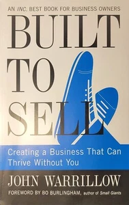 Built to Sell : Creating a Business That Can Thrive Without You by John... - Picture 1 of 1