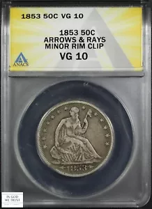1853 Arrows & Rays (Rim Clip Mint Error) Seated Liberty Half Dollar ANACS VG 10 - Picture 1 of 5