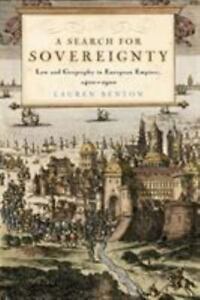 A Search for Sovereignty: Law and Geography in European Empires, 1400�1900 by B,