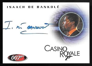 2008 James Bond In Motion Isaach De Bankole as Steven Obanno On Card Autograph