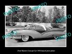 OLD POSTCARD SIZE PHOTO OF FORD MYSTERE CAR 1956 LAUNCH PRESS PHOTO 1