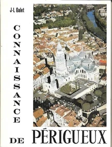 CONNAISSANCE DE PERIGUEUX von Jean-Louis GALET + PERIGORD - Bild 1 von 2