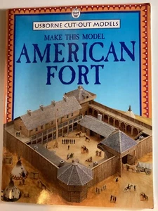 Make This Model American Fort (Usborne Cut-Out Models Series) Free Shipping - Picture 1 of 11