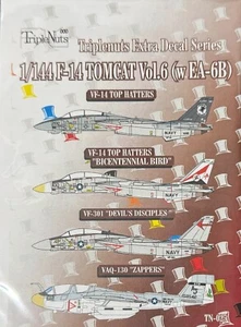 1/144 Decals : F14 Tomcats Vol.6  w/Ea-6B [USN] #TN-025 :  TRIPLE NUTS - Picture 1 of 2