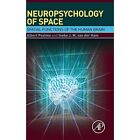 Neuropsychology of Space: Spatial Functions of the Huma - Hardcover NEW Postma,