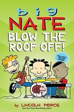 Big Nate: Blow the Roof Off! by Lincoln Peirce (English) Paperback Book
