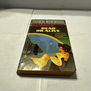 DEAD OR ALIVE  by PATRICIA WENTWORTH 1990 PAPERBACK MYSTERY NOVEL - Picture 1 of 3