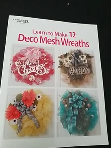 Learn to Make 12 Deco Mesh Wreaths /Paperback -Leisure Arts - Picture 1 of 6