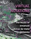 Virtual Notations by Emanuel Dimas De Melo Pimenta (English) Paperback Book