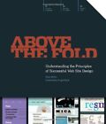Above The Fold: Understanding The Principles Of Successful By Brian D Miller New