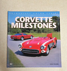 Corvette Milestones by Mike Mueller