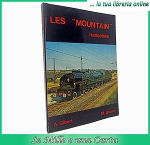 libro illustrato treni locomotive a vapore LES MOUNTAIN FRANCAISES Gibert Braun - Bild 1 von 12