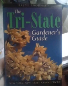 Tri-state Gardener's Guide New York- paperback, 1888608455, Ralph Snodsmith, new - Picture 1 of 3