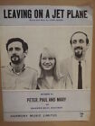 Songblatt LEAVING ON A JET PLANE Peter Paul and Mary 1970