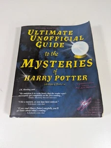 Ultimate Unofficial Guide to the Mysteries of Harry Potter by Galadriel Waters - Picture 1 of 3