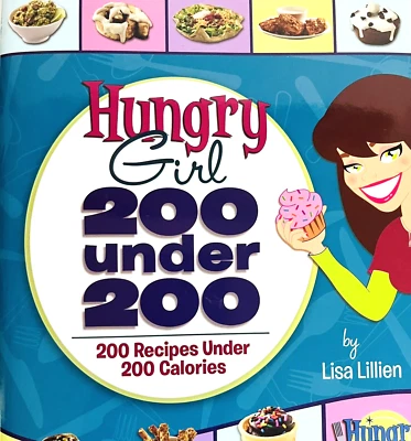 Hungry Girl Clean & Hungry 200 Under 200 Mix Lot of 2 Books by Lisa Lillien - Image 1 of 4
