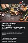 Compendio Di Articoli Gastronomici Volume II by Monserrat Hoil Kumul Paperback B