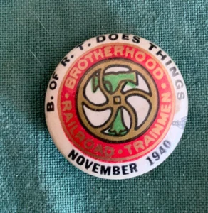 Brotherhood Railroad Trainmen Union,B of R T, Nov 1940, Pin Pinback Button Badge - Picture 1 of 3