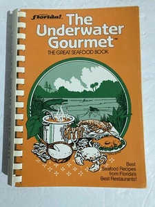 The Underwater Gourmet Seafood Recipes VINTAGE FLORIDA By Joyce LaFray-Young - Foto 1 di 9