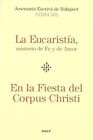 La Eucarista, misterio de Fe y de Amor - En la Fiest... | Book | condition good