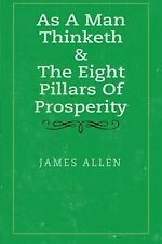 As A Man Thinketh & The Eight Pillars Of Prosperity (Dou... | Buch | Zustand gut