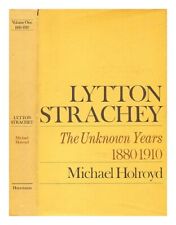 HOLROYD, MICHAEL Lytton Strachey : a critical biography. Vol. 1 : the unknown ye