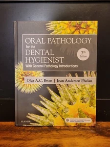 Oral Pathology for the Dental Hygienist by Olga A. C. Ibsen (2017, Hardcover) - Picture 1 of 2