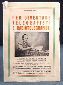 PER DIVENTARE TELEGRAFISTI E RADIOTELEGRAFISTI Filippo Fogli 1952 S.I.T. - Picture 1 of 4