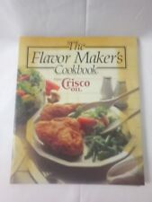 The Flavor Maker's Cookbook Hardcover Crisco Oil 1984 Proctor Gamble