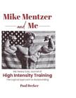 Paul Becker Mike Mentzer And Me (Taschenbuch)