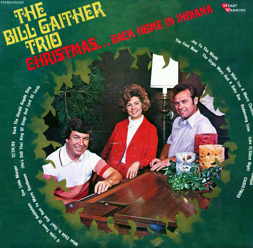 The Bill Gaither Trio ‎– Christmas. . . Back Home In Indiana (1972) HeartWarming - Image 1 of 1