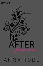 After passion: AFTER 1 - Roman von Todd, Anna | Buch | Zustand gut