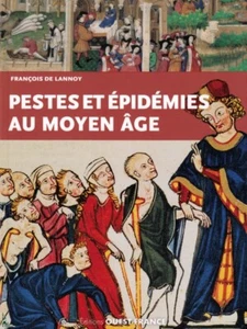 Pestes et épidémies Moyen-Age, livre de F. de Lannoy - Imagen 1 de 9