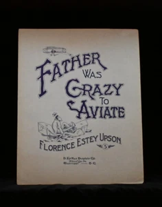 Partitura musical vintage de gran formato de Father Was Crazy to Aviate Florence 1911 - Imagen 1 de 1