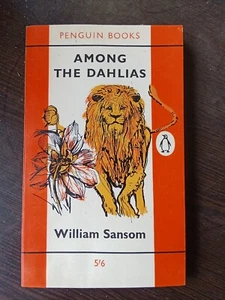 Penguin Books 1707 Among The Dalias de William Sansom 1962 Sublime & Ridiculous - Imagen 1 de 6