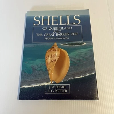 Shells of Queensland & The Great Barrier Reef JW Short & DG Potter Snails Slugs - image 1 of 4