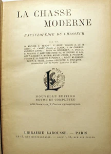 CHASSE/MODERNE/ENCYCLOPEDIE DU CHASSEUR/ED LAROUSSE/VERS 1900/488 GRAVURES - Picture 1 of 3