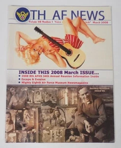 The Mighty Eighth 8th AF NEWS Air Force Magazine March 2008, Vol 8 #1, Varga - Picture 1 of 9