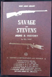 Savage and Stevens Arms & History - Erstausgabe - von Bill West - Bild 1 von 1