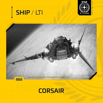 RSI Star Citizen - DRAKE CORSAIR - LTI - CCU'd - (Lifetime Insurance)