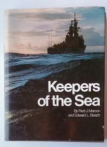 Keepers of the Sea : A Profile by Fred J. Maroon and Edward L. Beach Jr. (1983, - Picture 1 of 10